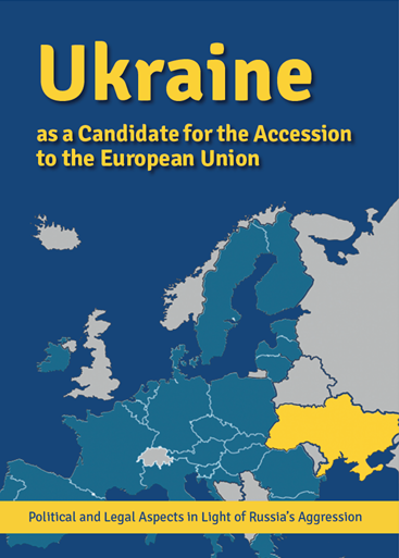 Ukraine as a Candidate for the Accession  to the European Union - RAPORT