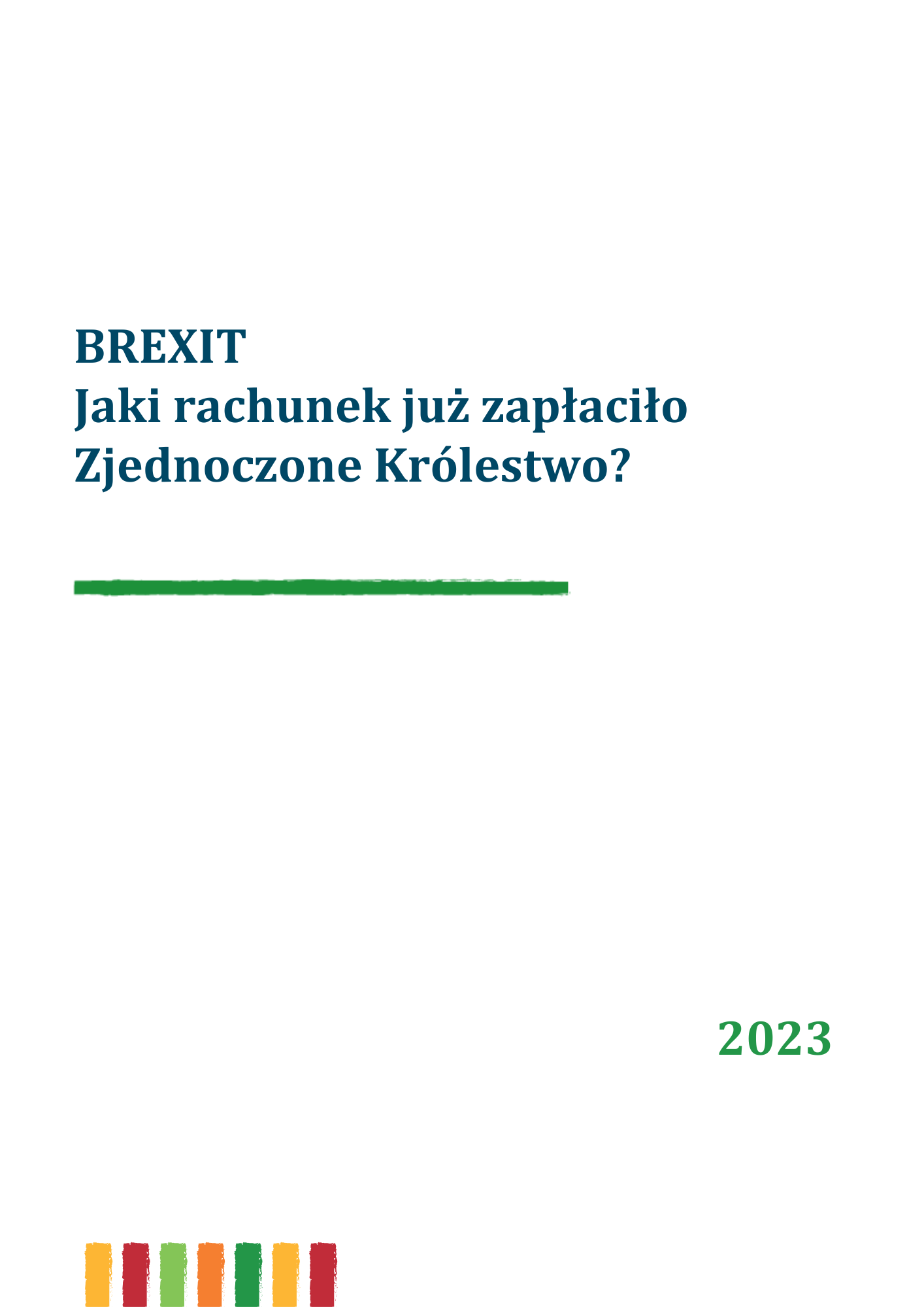 BREXIT. Jaki rachunek już zapłaciło Zjednoczone Królestwo?