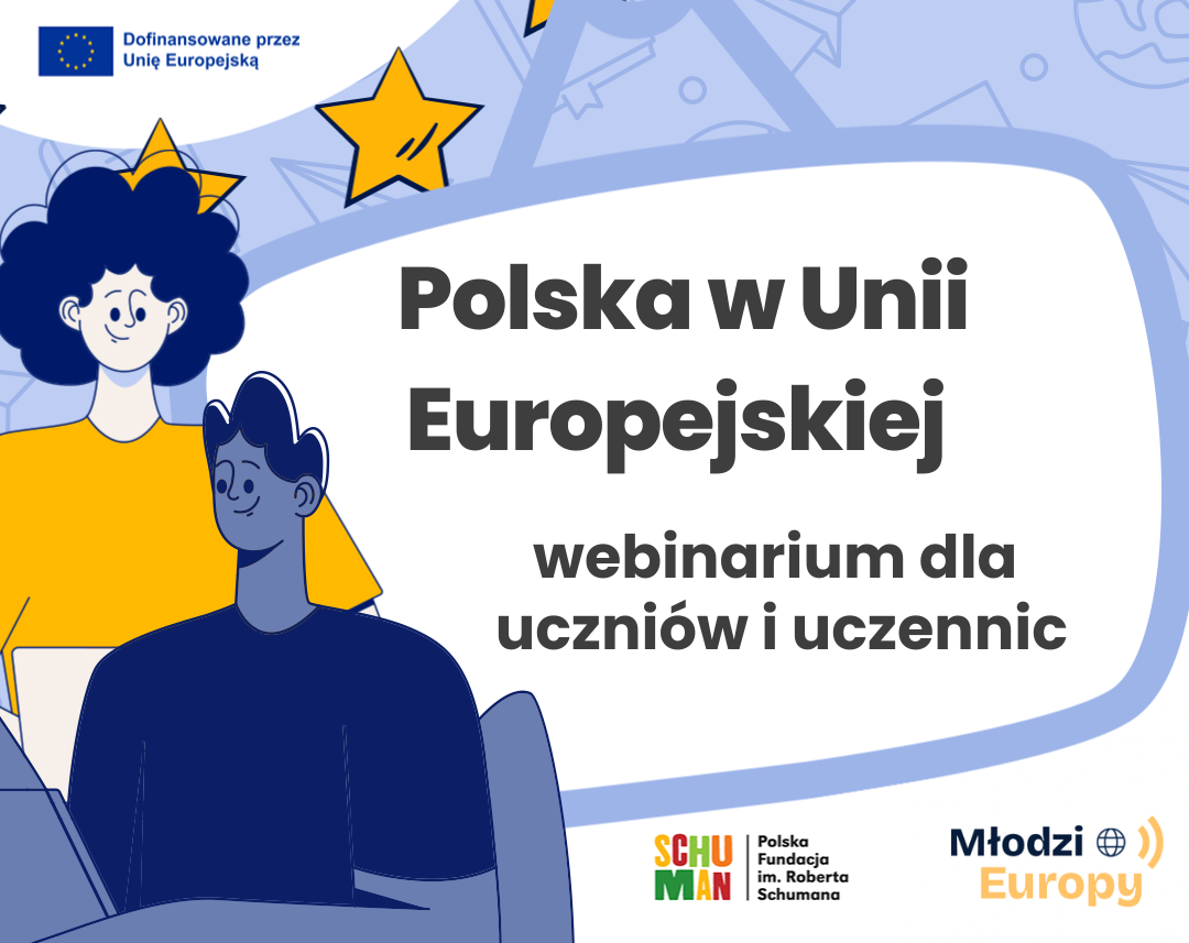 Polska w&nbsp;Unii Europejskiej – webinarium dla uczniów i&nbsp;uczennic  