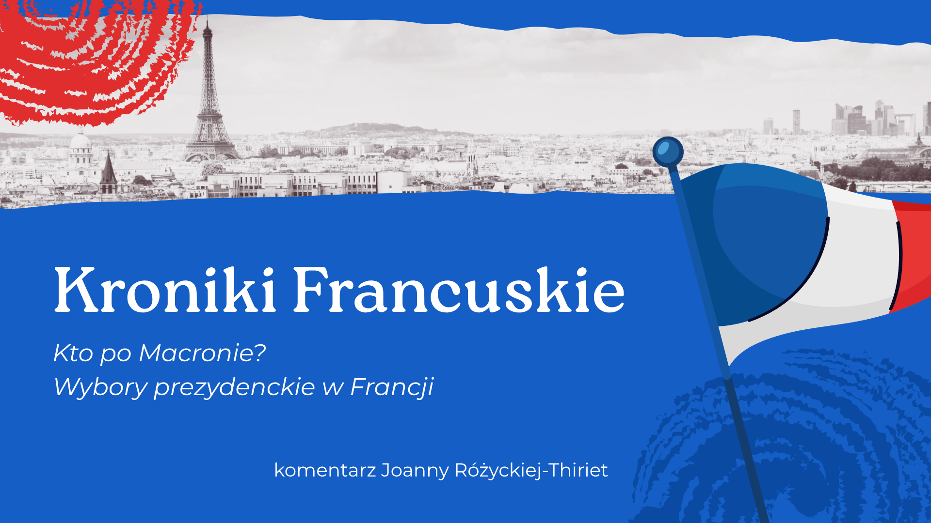 Kto po Macronie? Komentarz ekspertki Fundacji