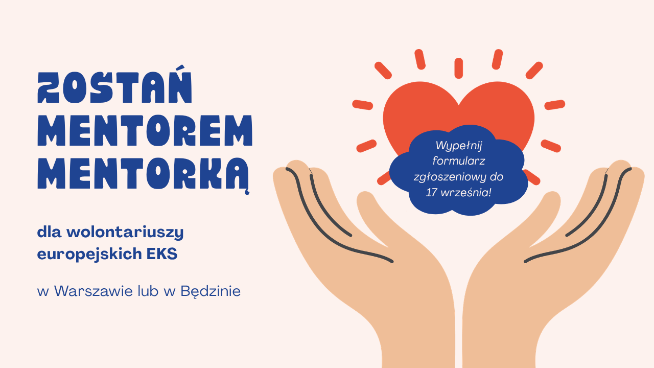 Zostań mentorem/mentorką wolontariuszy europejskich!